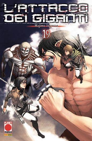L'attacco dei giganti. Vol. 19 - Hajime Isayama - Libro Panini Comics 2020, Planet manga | Libraccio.it