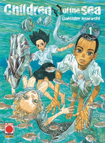 Children of the sea. Vol. 1 - Daisuke Igarashi - Libro Panini Comics 2019, Planet manga | Libraccio.it