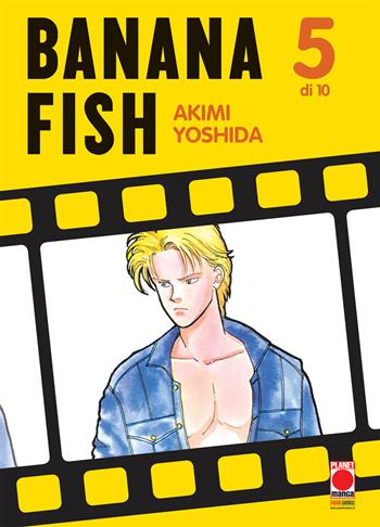 Banana Fish. Vol. 5 - Akimi Yoshida - Libro Panini Comics 2020, Planet manga | Libraccio.it