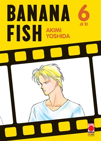 Banana Fish. Vol. 6 - Akimi Yoshida - Libro Panini Comics 2020, Planet manga | Libraccio.it