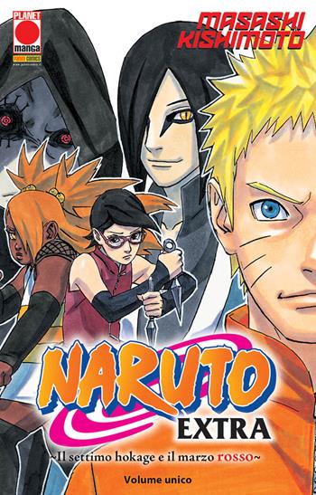Il settimo Hokage e il marzo rosso. Naruto extra - Masashi Kishimoto - Libro Panini Comics 2020, Planet manga | Libraccio.it