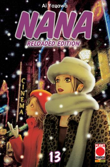 Nana. Reloaded edition. Vol. 13 - Ai Yazawa - Libro Panini Comics 2020, Planet manga | Libraccio.it