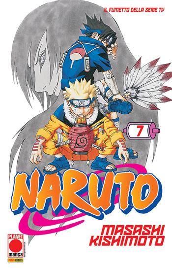Naruto. Vol. 7 - Masashi Kishimoto - Libro Panini Comics 2020, Planet manga | Libraccio.it