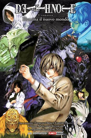 Illumina il nuovo mondo. Death note - Masatoshi Kusakabe, Katsunari Mano, Tsugumi Ohba - Libro Panini Comics 2020, Planet manga | Libraccio.it