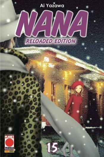 Nana. Reloaded edition. Vol. 15 - Ai Yazawa - Libro Panini Comics 2020, Planet manga | Libraccio.it