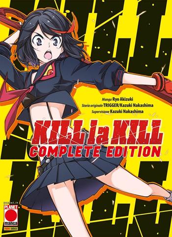 Kill la Kill. Complete edition - Kazuki Nakashima, Ryo Akizuki - Libro Panini Comics 2021, Planet manga | Libraccio.it