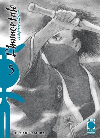 L' immortale. Complete edition. Vol. 5 - Hiroaki Samura - Libro Panini Comics 2020, Planet manga | Libraccio.it