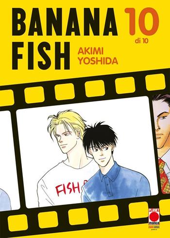 Banana Fish. Vol. 10 - Akimi Yoshida - Libro Panini Comics 2021, Planet manga | Libraccio.it