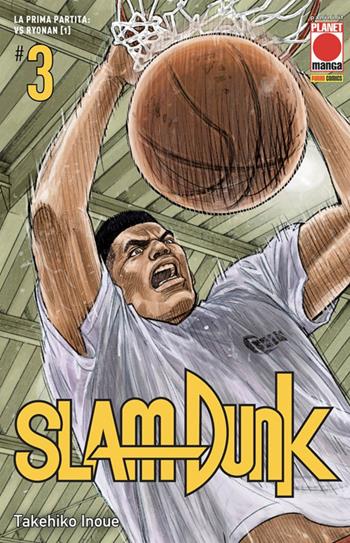 Slam Dunk. Vol. 3: La prima partita: vs Ryonan (1) - Takehiko Inoue - Libro Panini Comics 2021, Planet manga | Libraccio.it