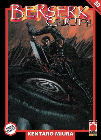 Berserk collection. Serie nera. Vol. 30 - Kentaro Miura - Libro Panini Comics 2021, Planet manga | Libraccio.it