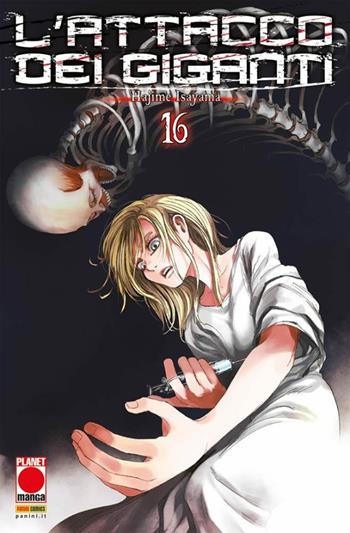 L'attacco dei giganti. Vol. 16 - Hajime Isayama - Libro Panini Comics 2021, Planet manga | Libraccio.it