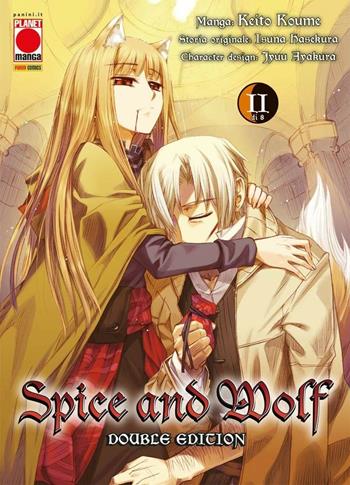 Spice and Wolf. Double edition. Vol. 2 - Keito Koume, Isuna Hasekura - Libro Panini Comics 2021, Planet manga | Libraccio.it