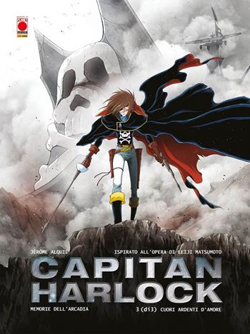 Memorie dell'Arcadia. Capitan Harlock. Vol. 3: Cuori ardenti d'amore - Leiji Matsumoto, Jérome Alquiè - Libro Panini Comics 2021, Planet manga | Libraccio.it