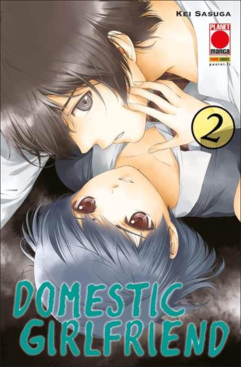 Domestic girlfriend. Vol. 2 - Kei Sasuga - Libro Panini Comics 2021, Planet manga | Libraccio.it