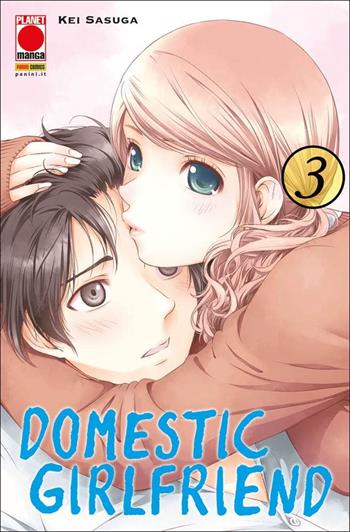 Domestic girlfriend. Vol. 3 - Kei Sasuga - Libro Panini Comics 2021, Planet manga | Libraccio.it