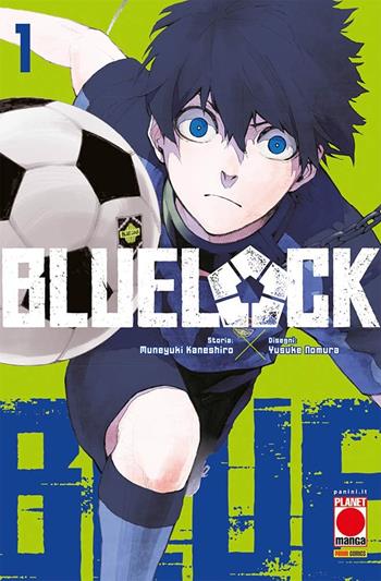 Blue lock. Vol. 1 - Muneyuki Kaneshiro, Yusuke Nomura - Libro Panini Comics 2021, Planet manga | Libraccio.it