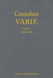 Cassiodoro. Varie. Vol. 1: Introduzione generale. Libri I e II