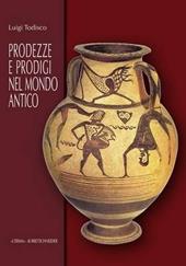 Prodezze e prodigi nel mondo antico