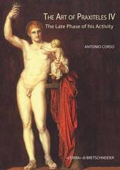 The art of Praxiteles. Vol. 4: The late phase of his activity