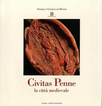 Civitas Penne. La città medievale  - Libro L'Erma di Bretschneider 2016, Storia e civiltà di Penne | Libraccio.it