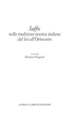Saffo nella tradizione poetica italiana dal Sei all'Ottocento  - Libro L'Erma di Bretschneider 2014 | Libraccio.it