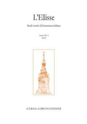 L' Ellisse. Studi storici di letteratura italiana (2014). Vol. 9: 001.  - Libro L'Erma di Bretschneider 2015 | Libraccio.it