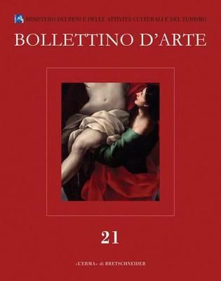 Bollettino d'arte (2014). Vol. 21  - Libro L'Erma di Bretschneider 2015 | Libraccio.it