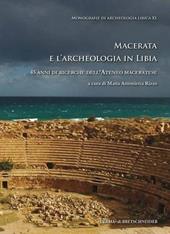 Macerata e l’archeologia in Libia. 45 anni di ricerche dell’Ateneo maceratese