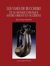 Les vases de bucchero. Le monde étrusque entre Orient et Occident