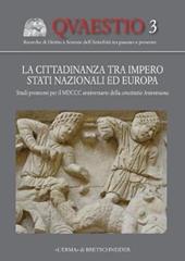 La cittadinanza tra impero stati nazionali ed Europa. Studi promossi per il 1800° anniversario della constitutio antoniniana