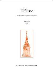 L' Ellisse. Studi storici di letteratura italiana (2010). Vol. 9\2: Giacomo Leopardi. Il libro dei versi del 1826. «Poesie originali».