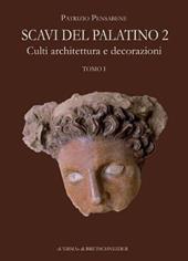 Scavi del Palatino. Vol. 2: Culti, architettura e decorazioni