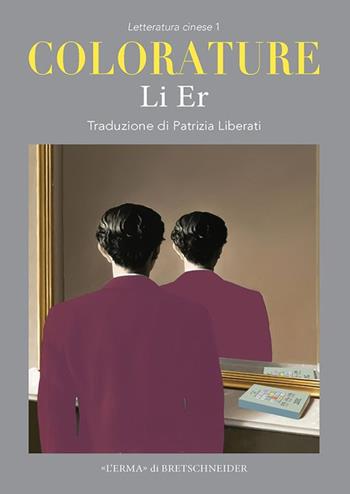 Colorature. Huaqiang - Er Li - Libro L'Erma di Bretschneider 2024 | Libraccio.it