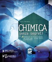 Chimica senza segreti. e professionali. Con e-book. Con espansione online - Carmelo Pescatore - Libro Simone per la Scuola 2014 | Libraccio.it