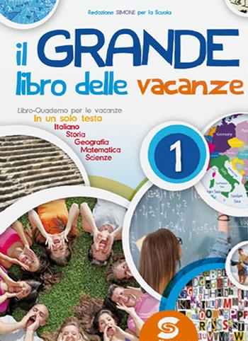 Il grande libro delle vacanze. Per la Scuola media. Vol. 1  - Libro Simone per la Scuola 2014 | Libraccio.it