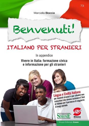 Benvenuti! Italiano per stranieri. Con CD-ROM - Marcella Boccia - Libro Edizioni Giuridiche Simone 2014 | Libraccio.it