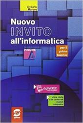 Nuovo invito all'informatica. Per gli Ist. tecnici. Con e-book. Con espansione online