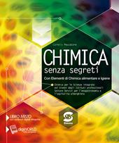 Chimica senza segreti. Alimenti. e prrofessionali. Con e-book. Con espansione online