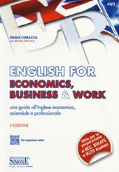 English for economics, business & work. Una guida all'inglese economico, aziendale e professionale. Con espansione online