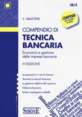 Compendio di tecnica bancaria. Economia e gestione delle imprese bancarie