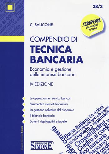 Compendio di tecnica bancaria. Economia e gestione delle imprese bancarie - Concetta Salicone - Libro Edizioni Giuridiche Simone 2014, Compendi | Libraccio.it