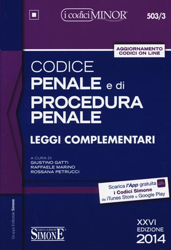 Codice penale e di procedura penale. Leggi complementari  - Libro Edizioni Giuridiche Simone 2014, I Codici Simone minor | Libraccio.it