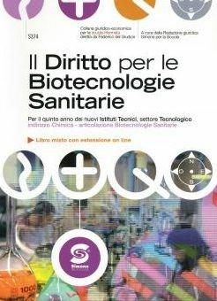 Il diritto per le biotecnologie sanitarie. Con e-book. Con espansione online  - Libro Simone per la Scuola 2014 | Libraccio.it