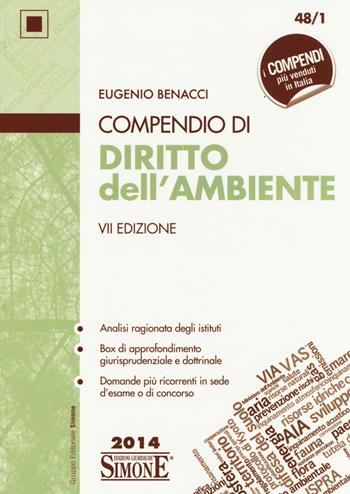 Compendio di diritto dell'ambiente - Eugenio Benacci - Libro Edizioni Giuridiche Simone 2014, Compendi | Libraccio.it