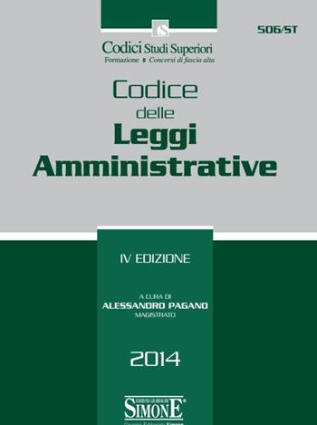 Codice delle leggi amministrative  - Libro Edizioni Giuridiche Simone 2014, Codici Studi Superiori | Libraccio.it