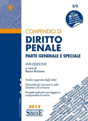 Compendio di diritto penale. Parte generale e speciale  - Libro Edizioni Giuridiche Simone 2014, Compendi | Libraccio.it