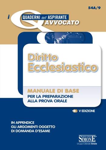 Diritto ecclesiastico. Manuale di base per la preparazione alla prova orale  - Libro Edizioni Giuridiche Simone 2014, I quaderni dell'aspirante avvocato | Libraccio.it