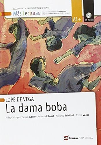 La dama boba. Con CD-ROM - Lope de Vega - Libro Simone per la Scuola 2015 | Libraccio.it