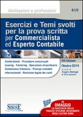 Esercizi e temi svolti per la prova scritta per commercialista ed esperto contabile