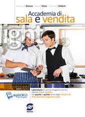 Accademia di sala e vendita light. Laboratorio di sala e vendita articolazione enogastronomia. Con e-book. Con espansione online.